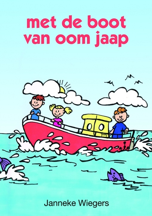met de boot van oom jaap Uitgeverij Mes